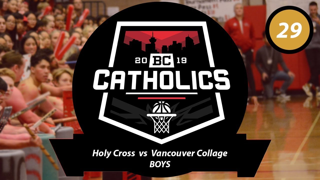 Game 29 - Holy Cross vs Vancouver College Boys Finals