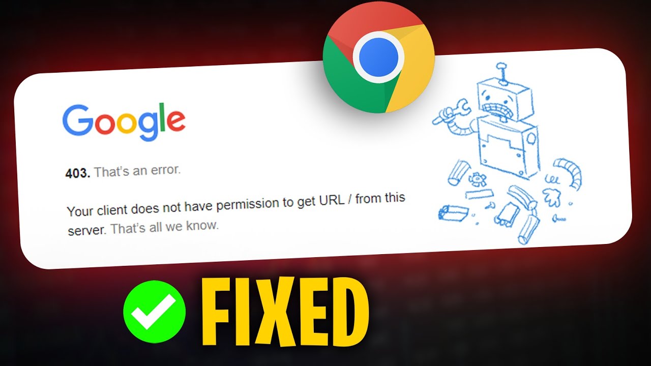 FIX: 403 Forbidden Error on Google Chrome (Easy Solution)