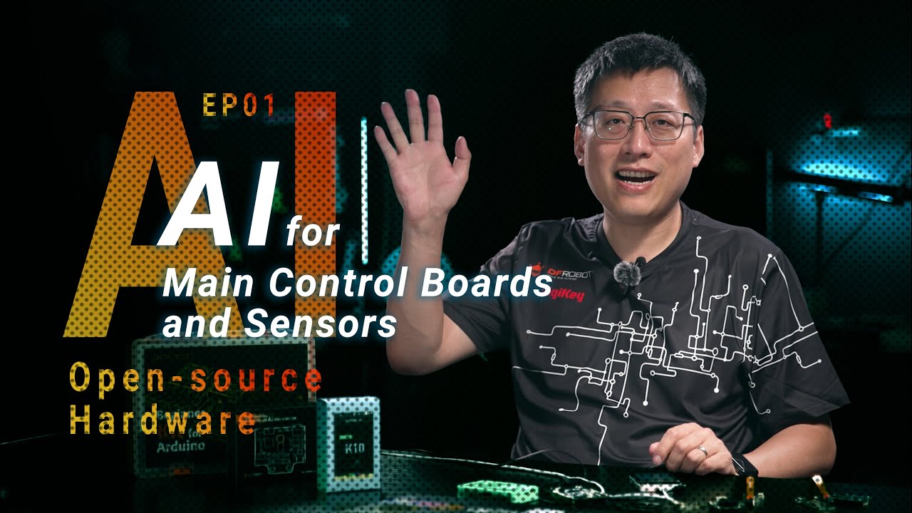 AI Open-source Hardware EP01｜What does AI Mean for Main Control Boards and sensors？