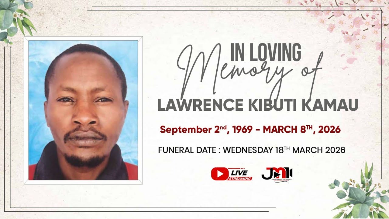 In Loving Memory  Lawrence Kibuti Kamau 