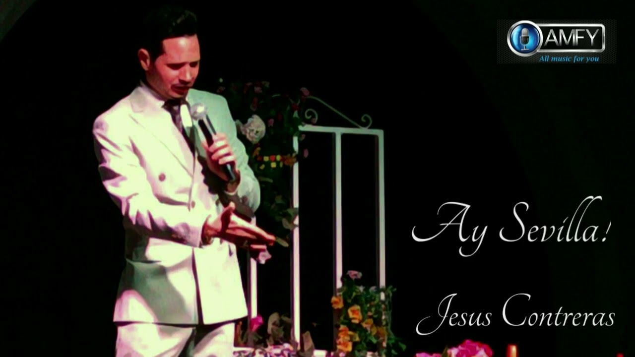 Ay Sevilla! Jesús Manuel Contreras.
