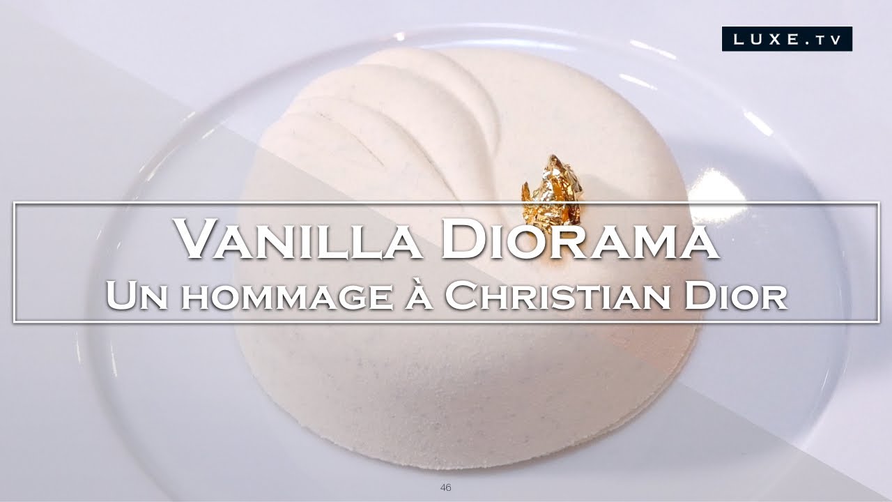 Vanilla Diorama - Un délice pâtissier inspiré par Christian Dior - LUXE.TV