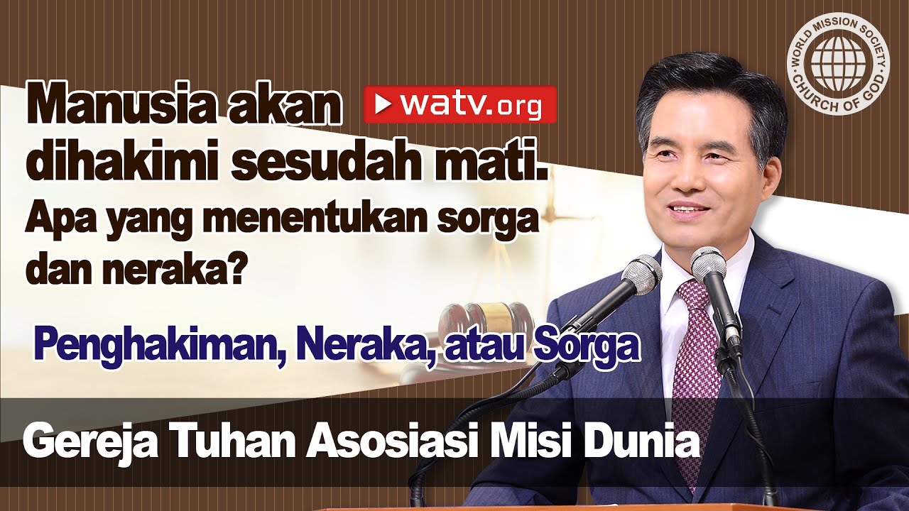 Penghakiman, Neraka, atau Sorga [Gereja Tuhan Asosiasi Misi Dunia, Ahnsahnghong, Tuhan Ibu]