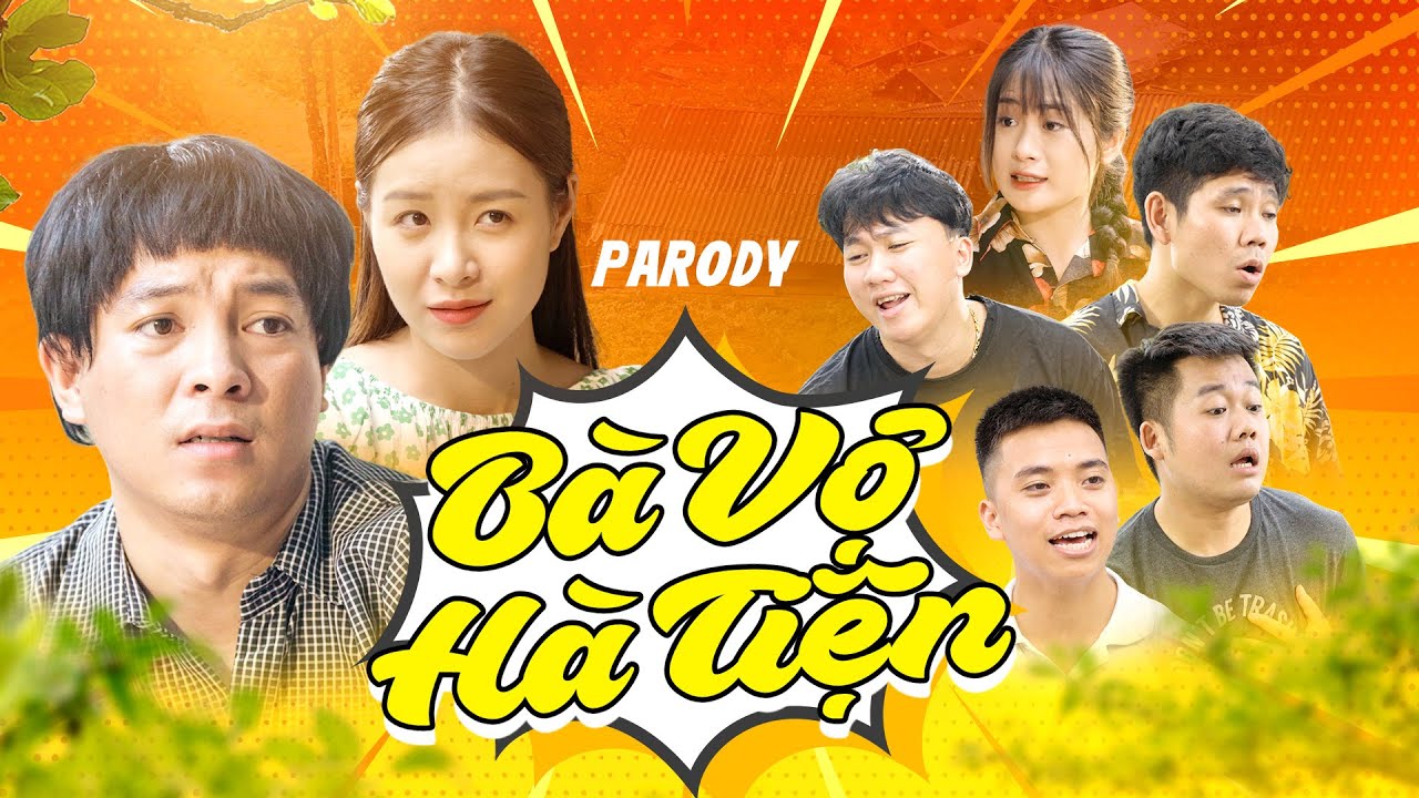 (NHẠC CHẾ ) BÀ VỢ HÀ TIỆN - Thái Dương x Trang Emma x Sơn Đần x Chung Tũn | Parody Offcial MV