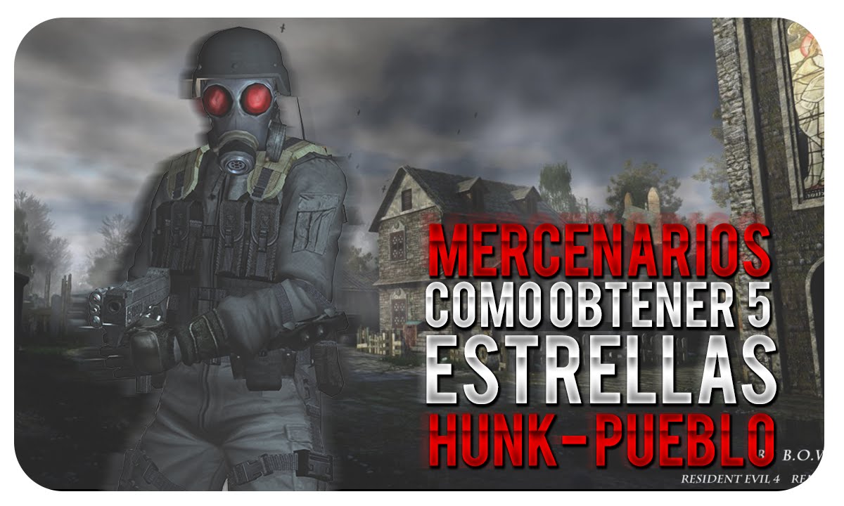 Resident Evil 4 ™ / Mercenarios / Como Obtener 5 Estrellas / Hunk / Pueblo