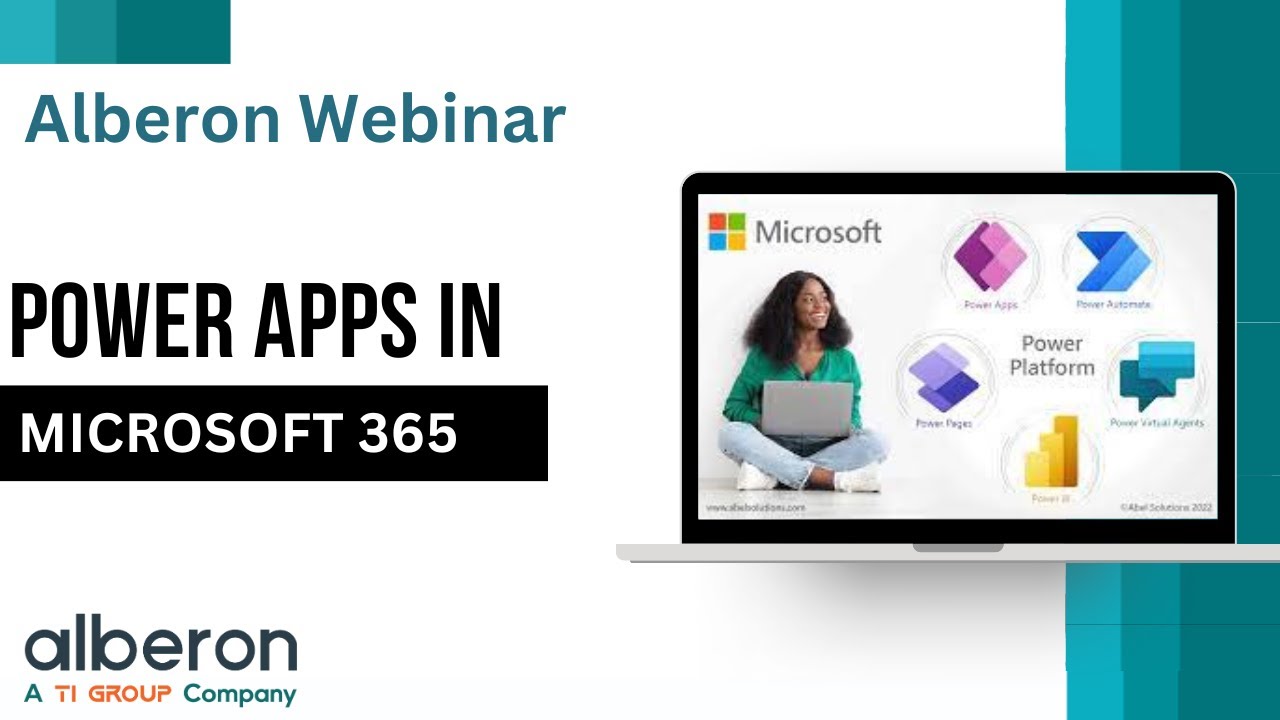 Unleashing the Power Apps of Microsoft 365: Alberon Webinar