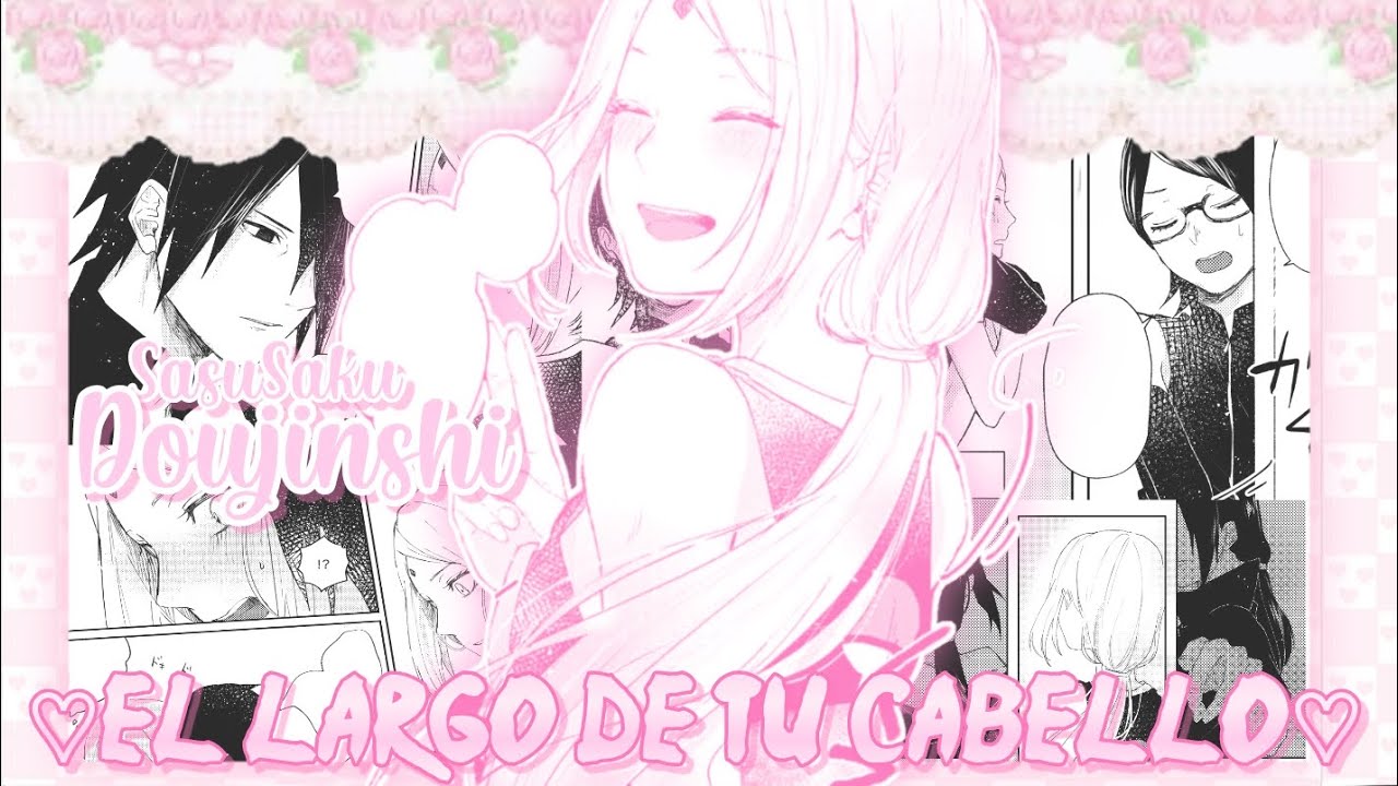 [Doujinshi] SasuSaku ♡El largo de tu cabello♡ (En Español) Comic