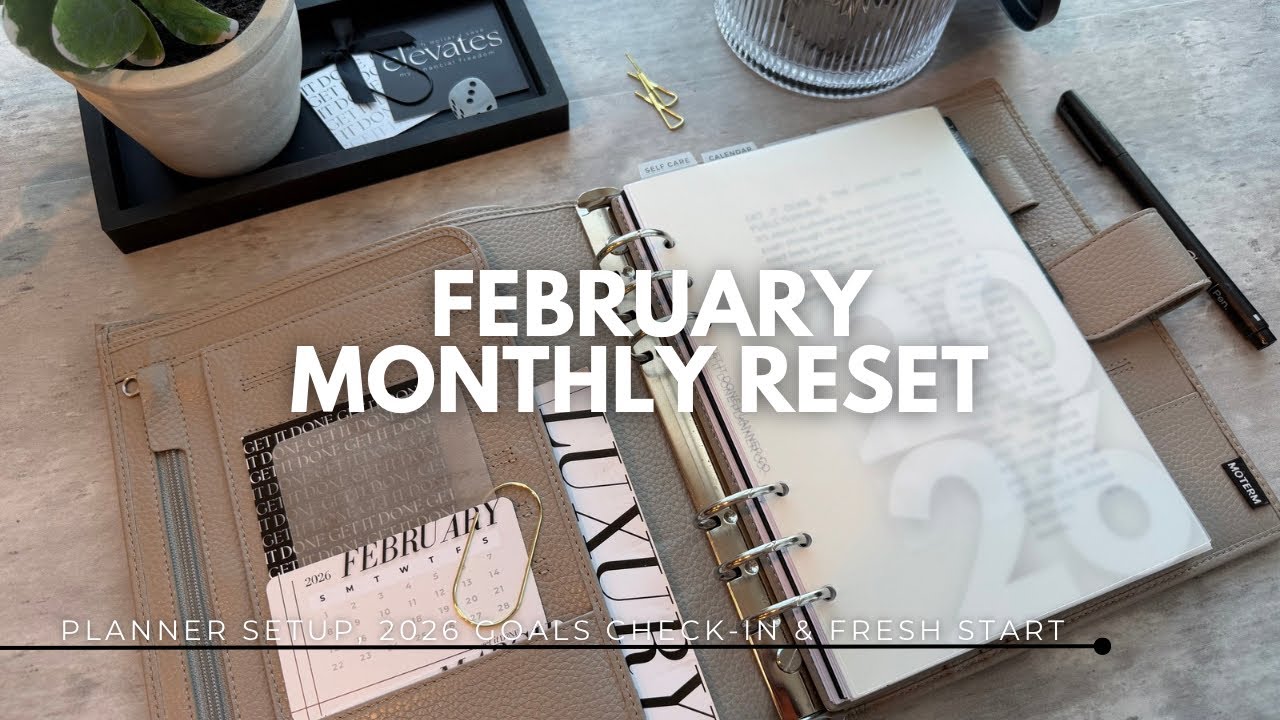 ✨ February Monthly Reset | Planner Setup, 2026 Goals Check-In & Fresh Start