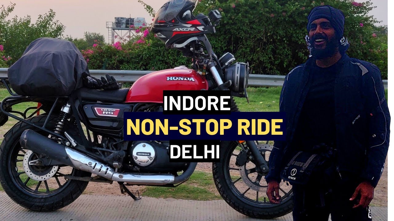 Indore to Delhi Non Stop Challenging ride | Finale Delhi to Goa Solo Road Trip on a Honda CB350 RS