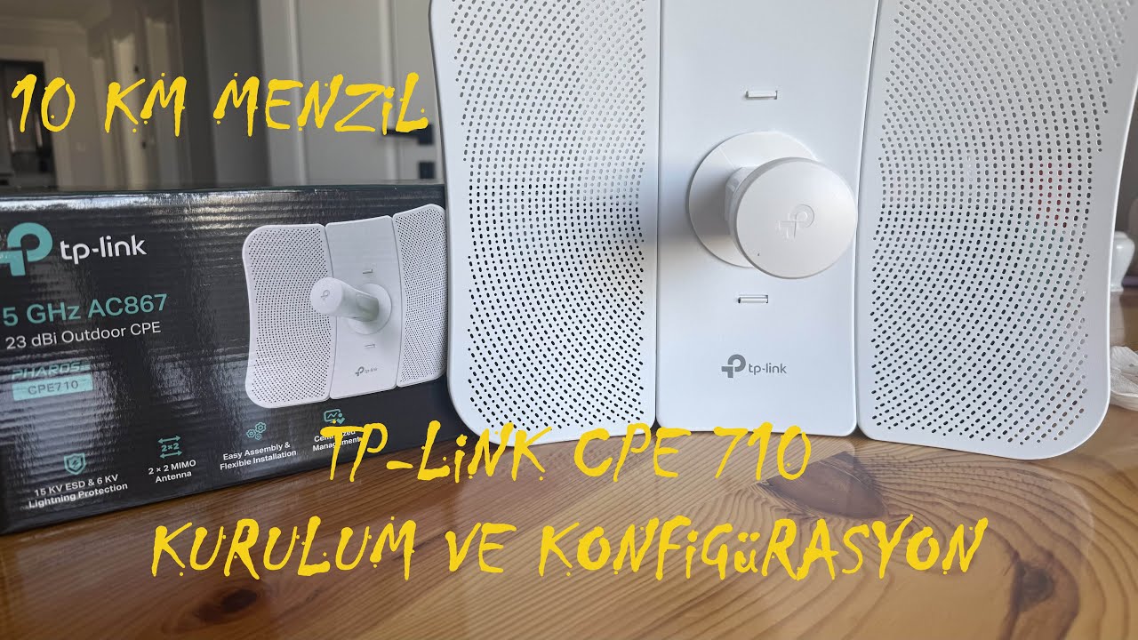 10 km Kablosuz İnternet Aktarımı | Tp-link Cpe710 Konfigürasyonu