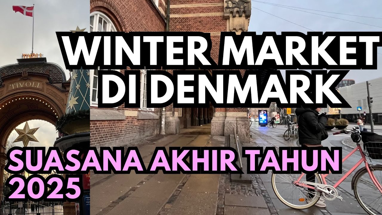 SUASANA AKHIR TAHUN 2025 DI COPENHAGEN, DENMARK!
