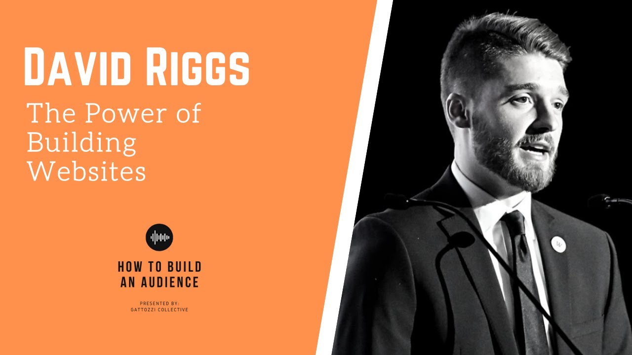 The Power of Building Websites with David Riggs