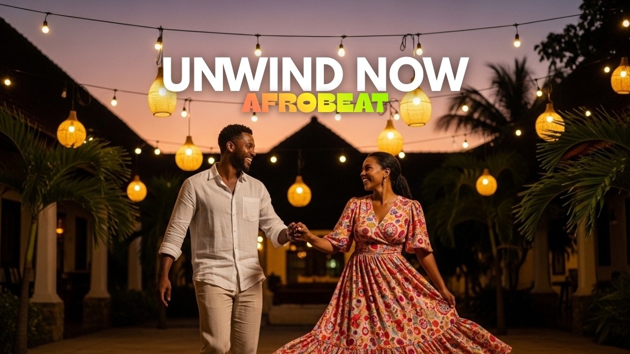 Late Night Warmth 🌊 Chill Afrobeat Vibes for Quiet, Intimate Moments