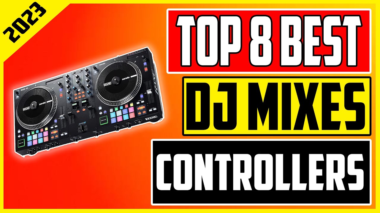 Master Your Mixes with the Best DJ Controllers of 2023