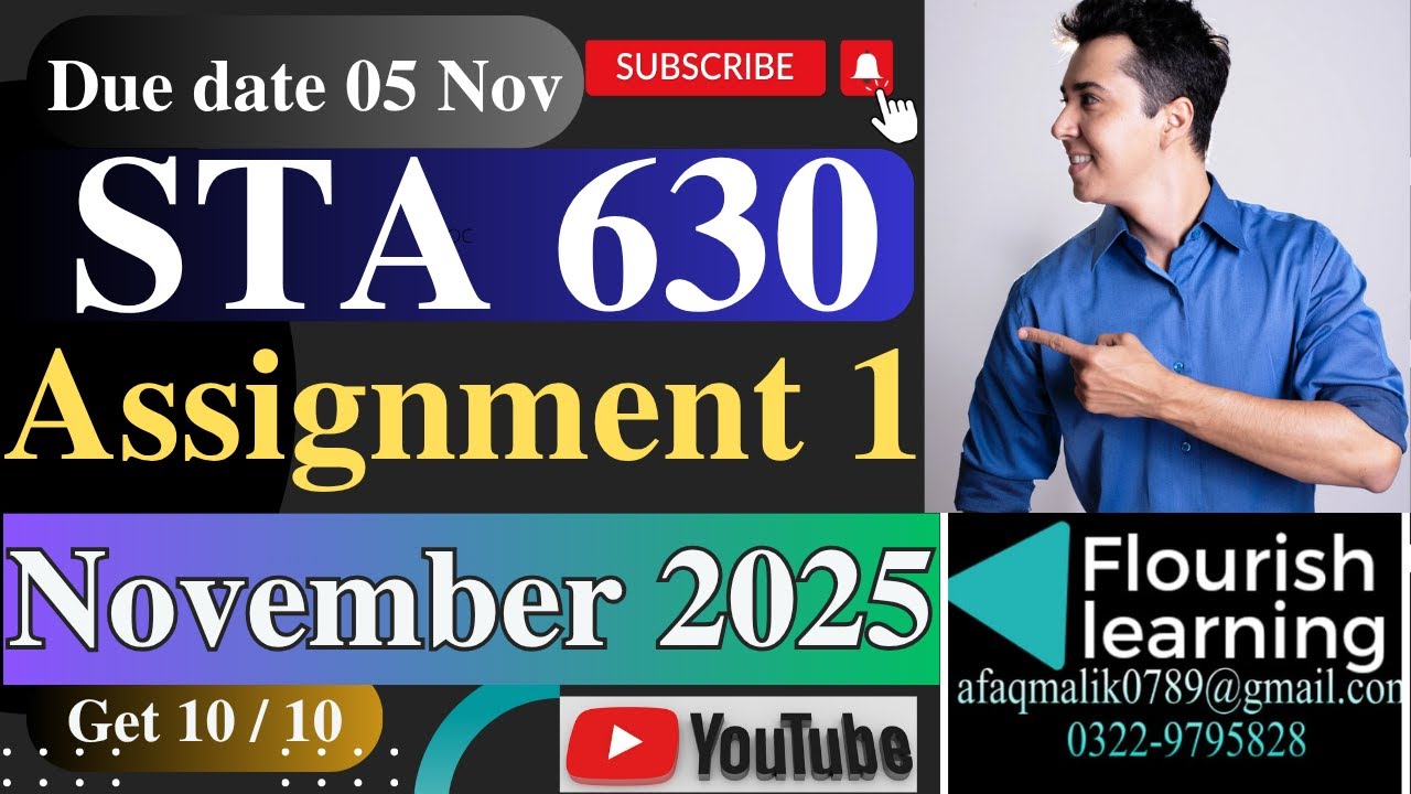 STA 630 Assignment 1 Solution 2025/ STA630 Assignment 1 2025/ STA630 Assignment 1 Solution Fall 2025