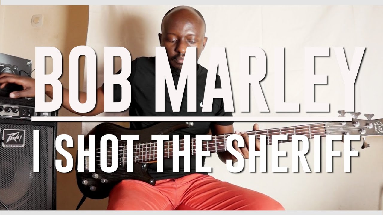 BOB MARLEY -  I SHOT THE SHERIFF ||  Bass cover