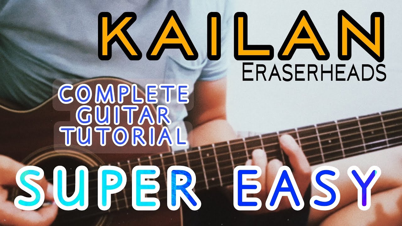 Kailan - Eraserheads Guitar Tutorial