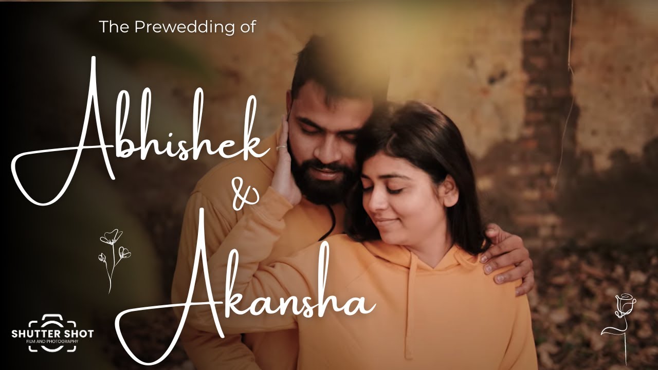 BEST PRE WEDDING TEASER | Shuttershot Studio, From A Different Point Of View | Abhishek & Akansha💖