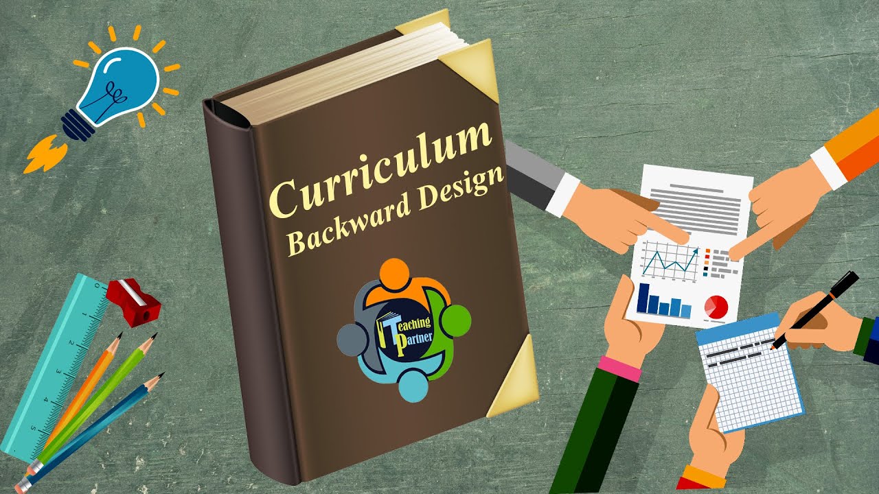 The Backward Design Method: A Game-Changer for Curriculum Development