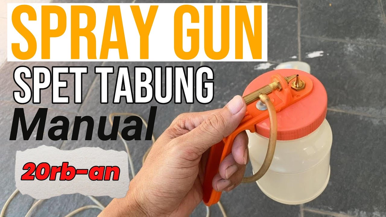Spray gun spet tabung manual pakai pompa murah alus - review singkat