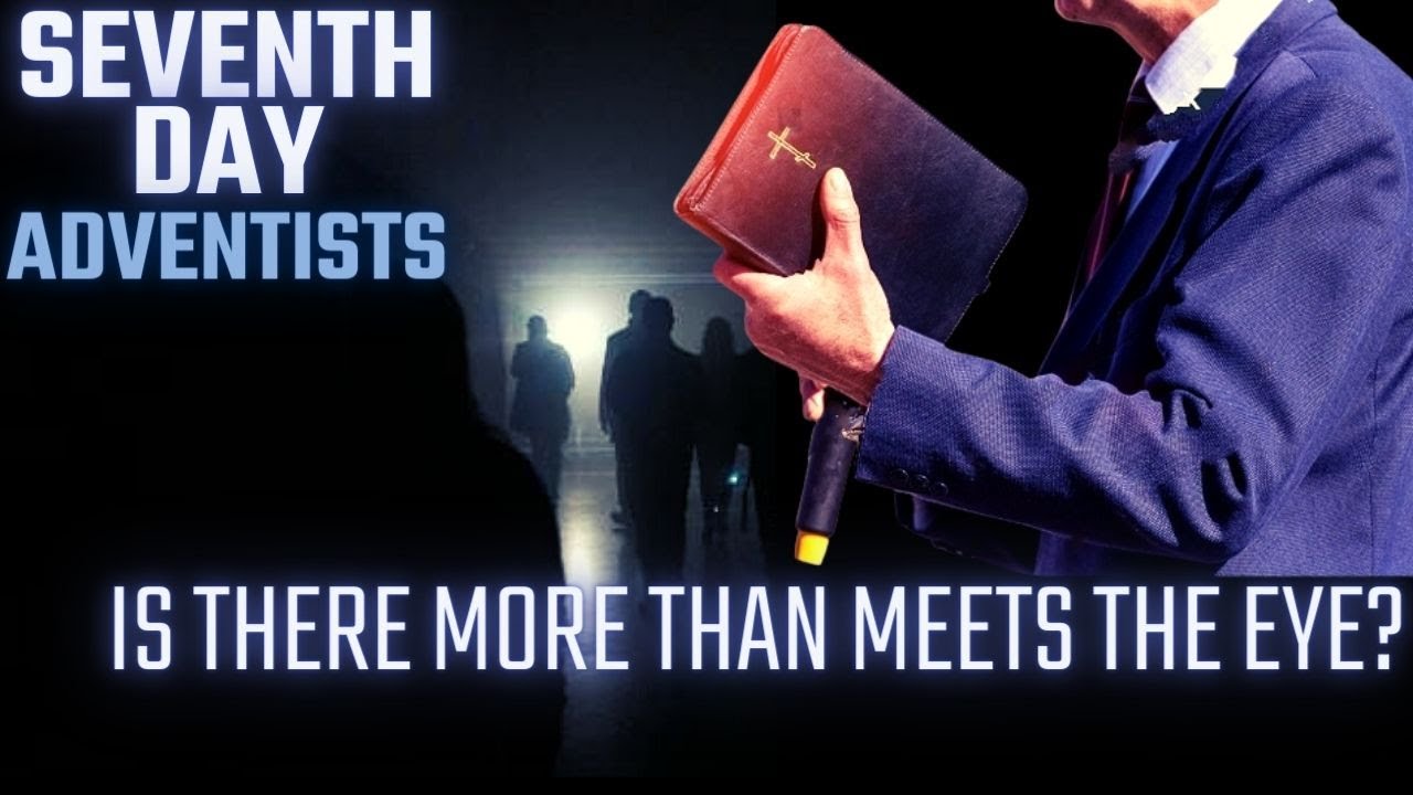 Seventh DAY ADVENTISTS | Is their doctrine really biblical? | Find OUT