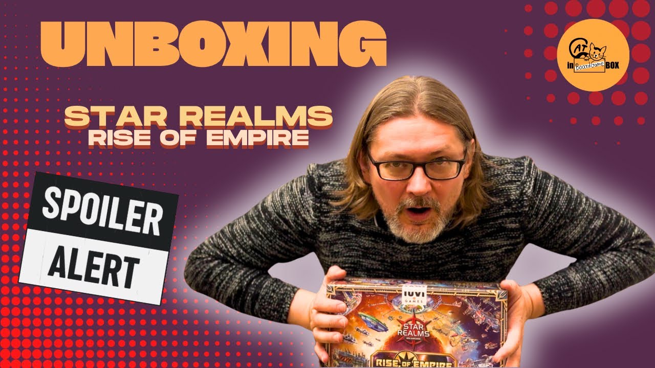 Star Realms: Rise of Empire. Lekki Spojler Alert. Unboxing gry i jednej koperty.
