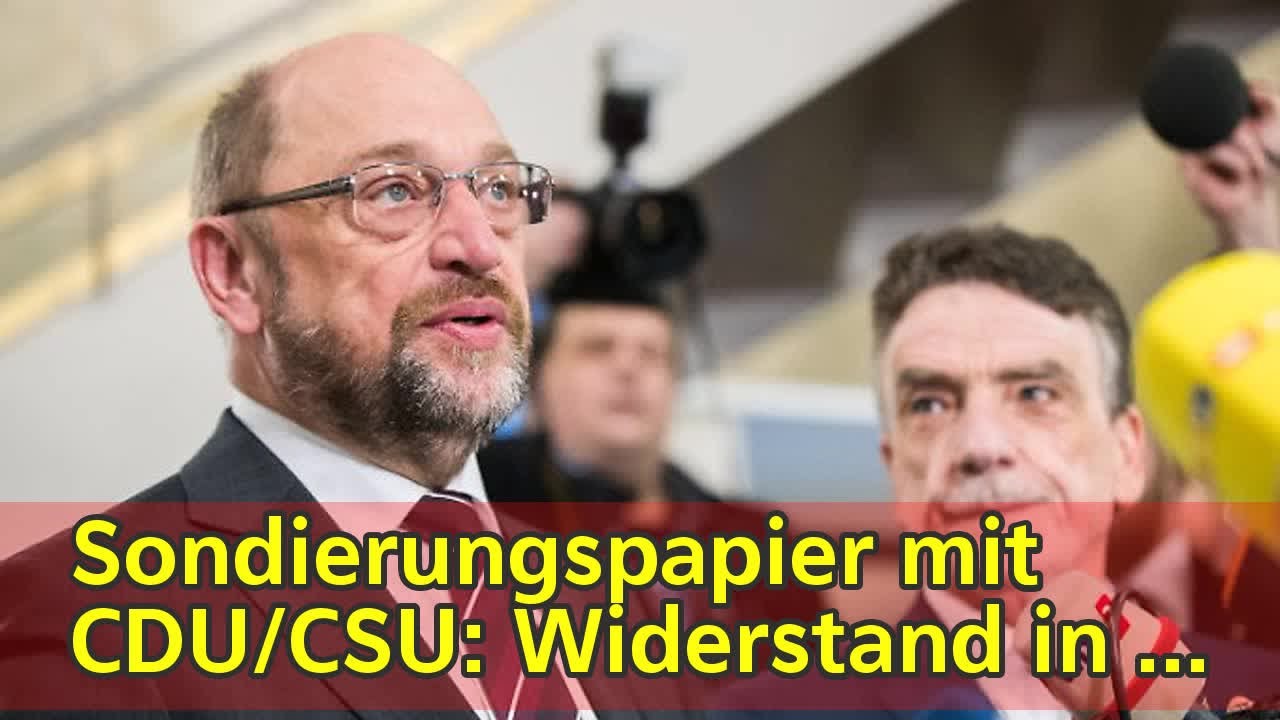 Sondierungspapier mit CDU/CSU: Widerstand in SPD gegen Groko w&auml;chst - n-tv.de
