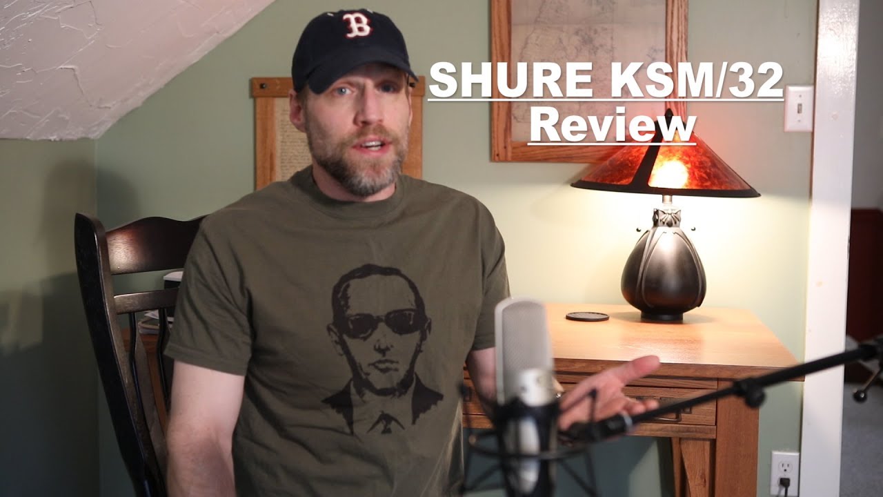 Shure KSM 32 Review
