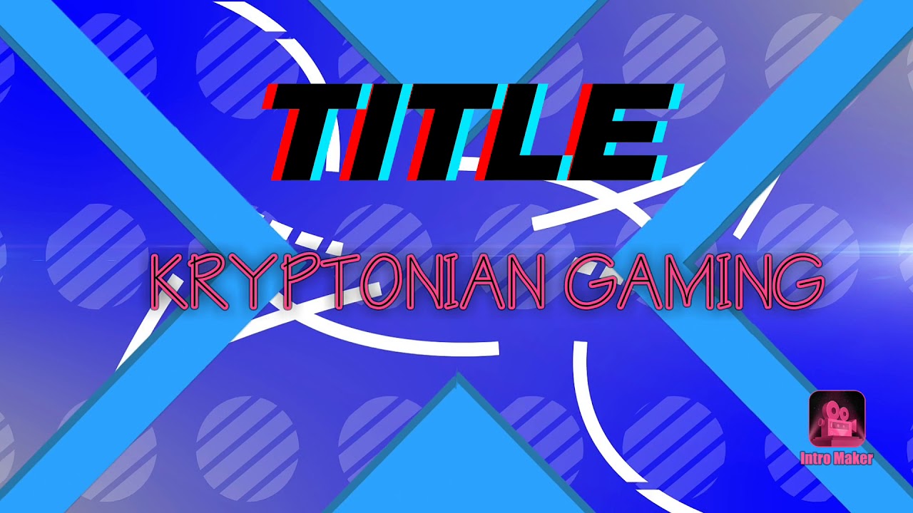 KRYPTONITE GAMING , INTRO TRAILER