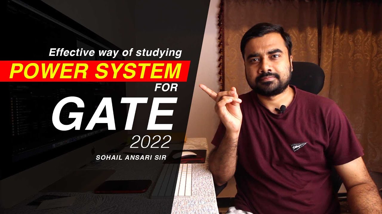 Effective way of studying Power System | How to Prepare Power System for GATE 2022 | by Sohail Sir