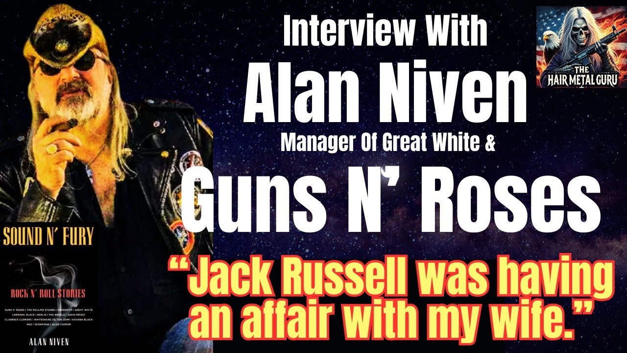 Alan Niven On Guns N' Roses, Great White, & Sound N' Fury