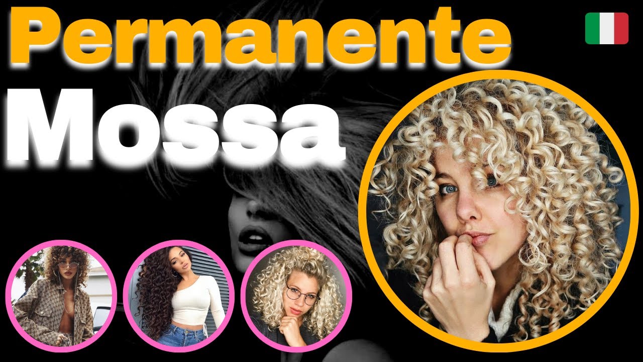 Permanente Mossa (Trasformazione dei Capelli in Immagini Ispiratrici)