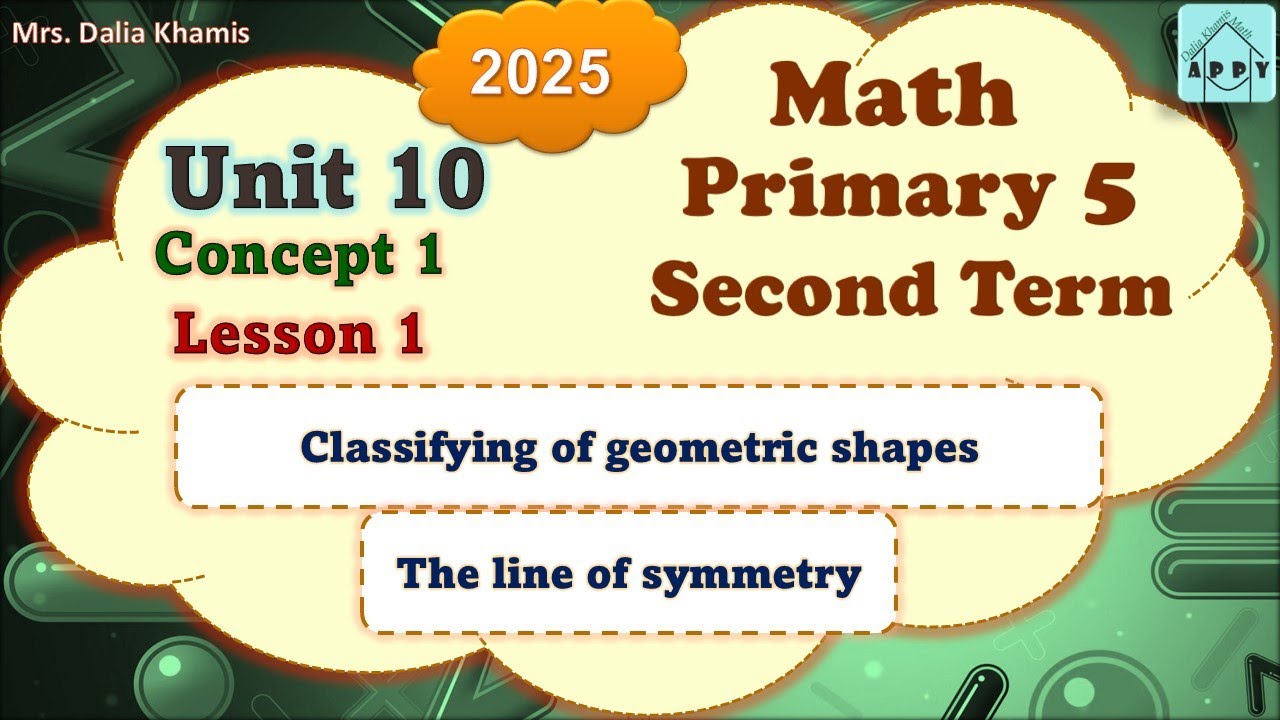 Math Primary5- classifying geometric shapes -الترم الثاني المنهج الجديد الصف الخامس ابتدائي-2025