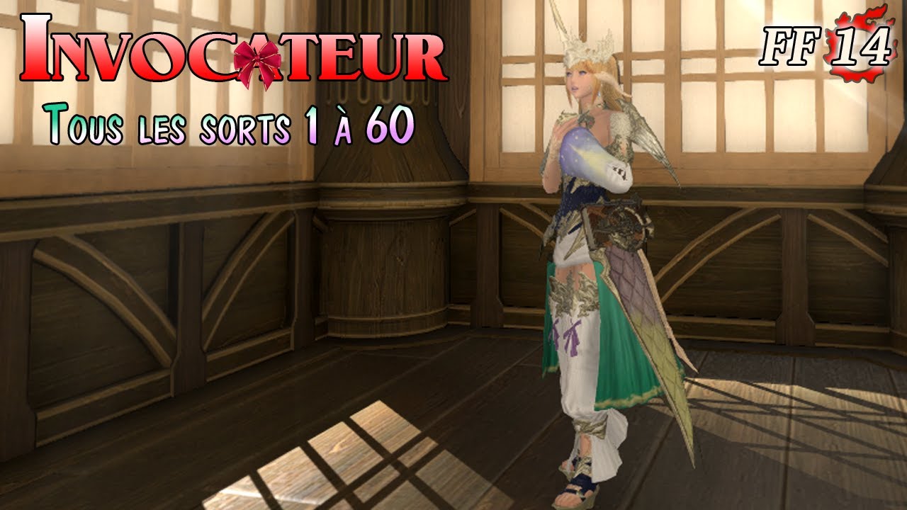 [FF14] Le nouvel invocateur 60 - tous ses sorts [FR]