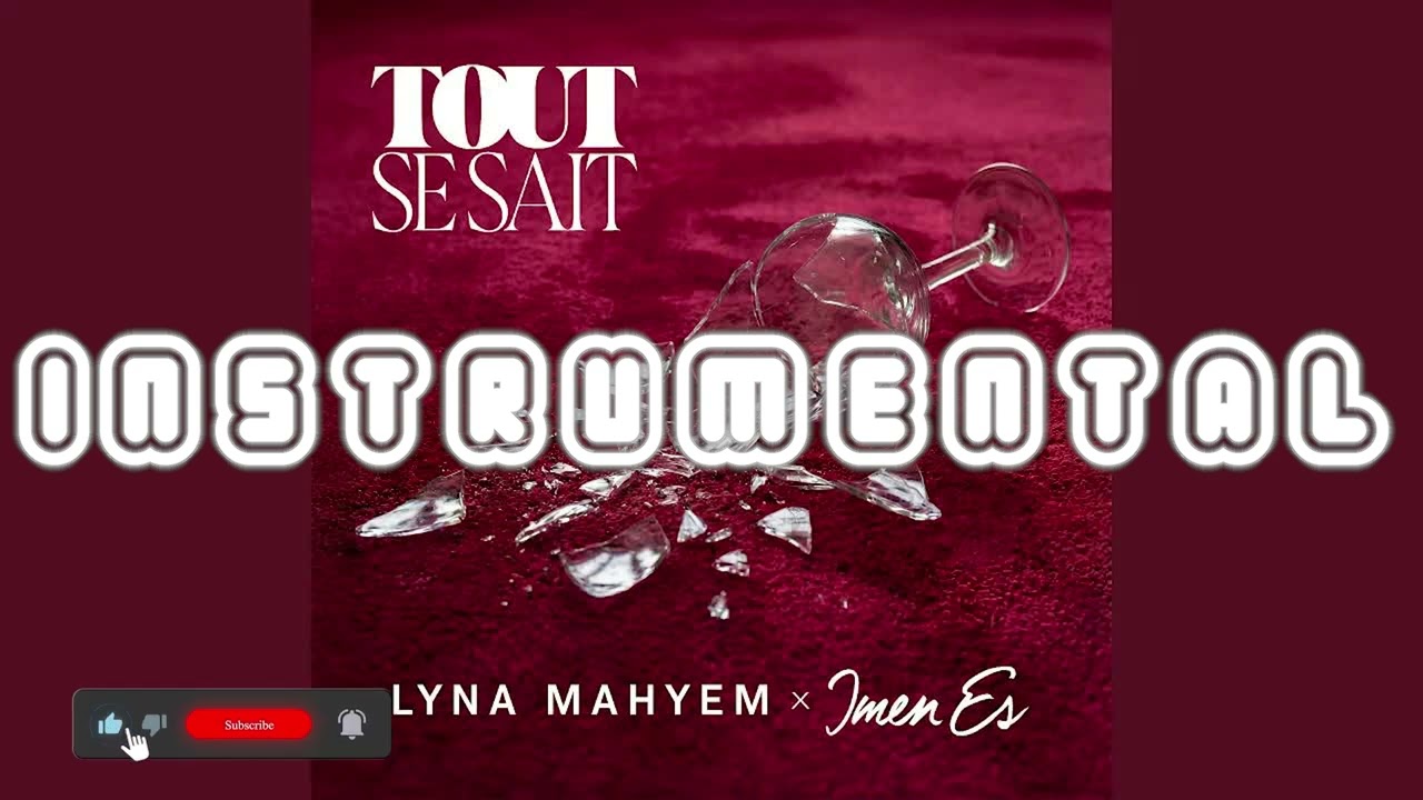 Lyna Mahyem &middot; Imen Es - Tout se sait (Instrumental)