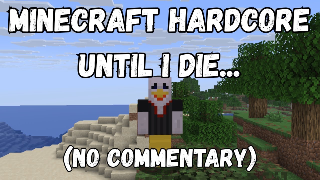 Minecraft Hardcore Until I Die