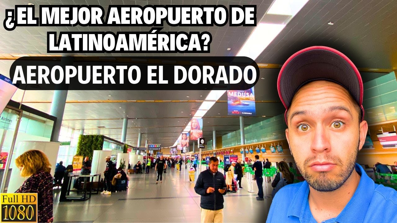 Así es el INCREIBLE Aeropuerto Internacional EL DORADO de BOGOTÁ | TIPS Y CONSEJOS 2025