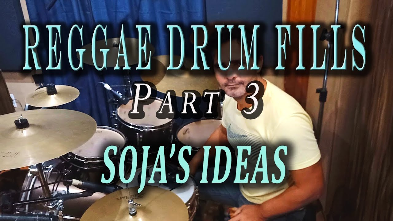 Reggae Drum Fills Part 3 / Soja's Ideas (Viradas de Reggae)