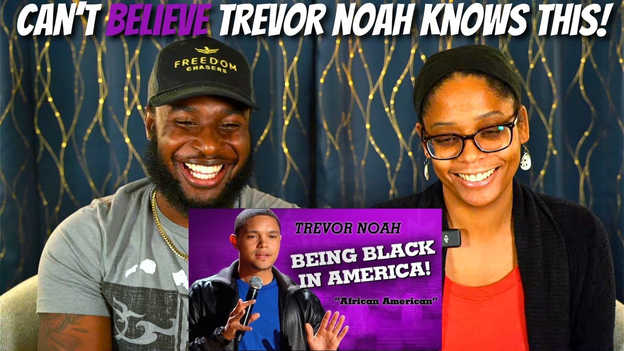 Black Americans React to Trevor Noah 