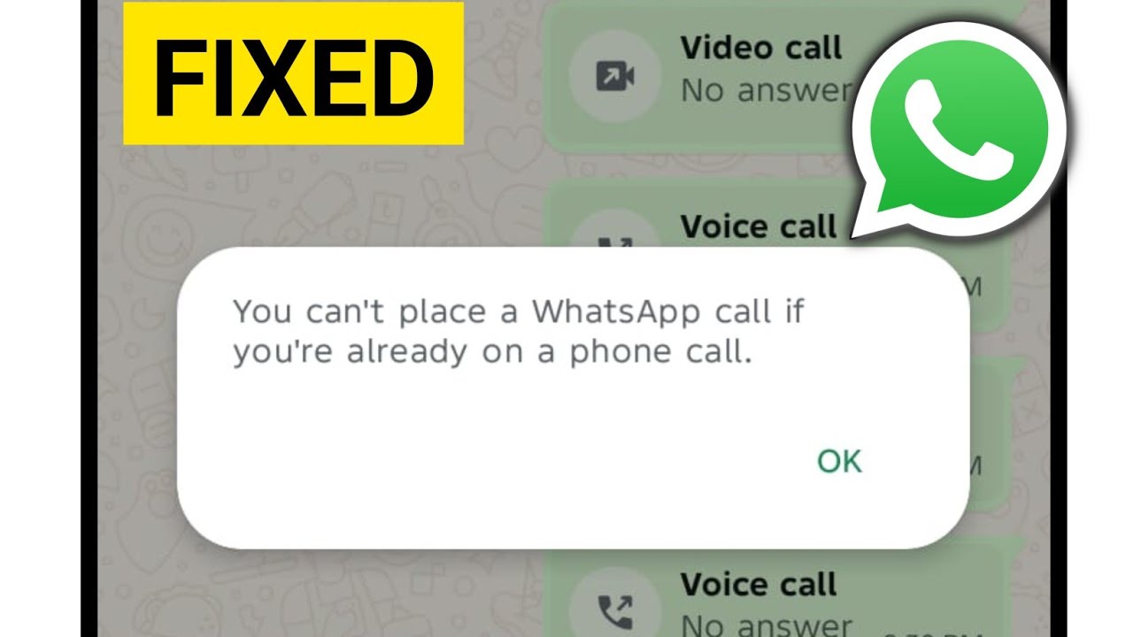 Fix You can't place a WhatsApp call if you're already on a phone call  Problem
