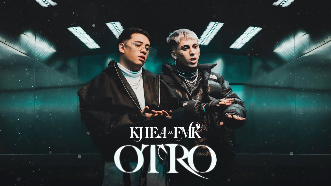 KHEA, FMK - Otro (Official Video)