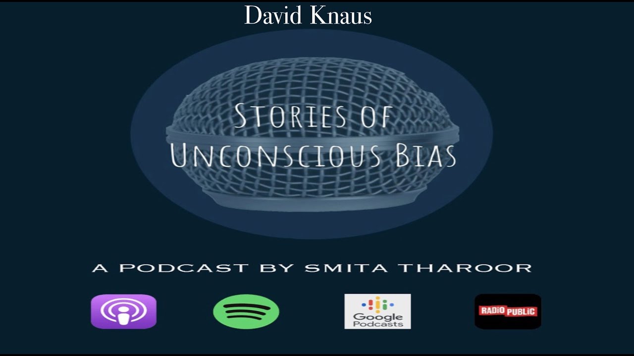 Between Us: Stories of Unconscious Bias - David Knaus