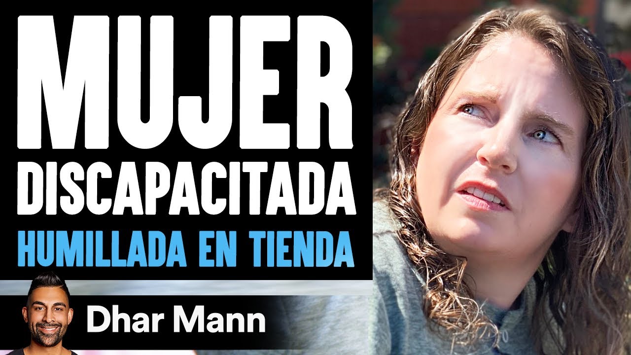Mujer Discapacitada HUMILLADA EN TIENDA | Dhar Mann