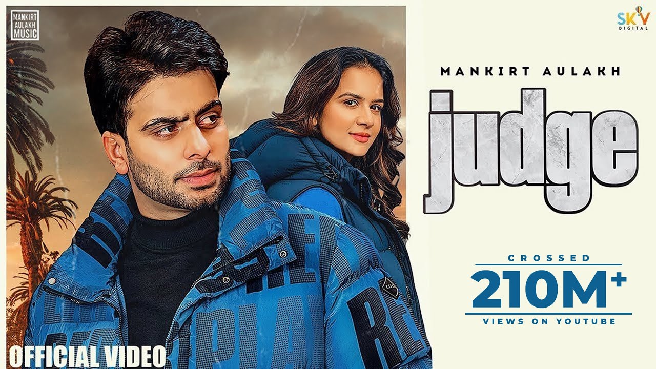 Judge : Mankirt Aulakh (Official Video) New Punjabi Song Latest Punjabi Songs 2022 | Sky Digital