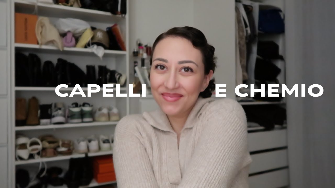 CHEMIOTERAPIA - I miei capelli prima, durante e dopo - Morbo di Hodgkin