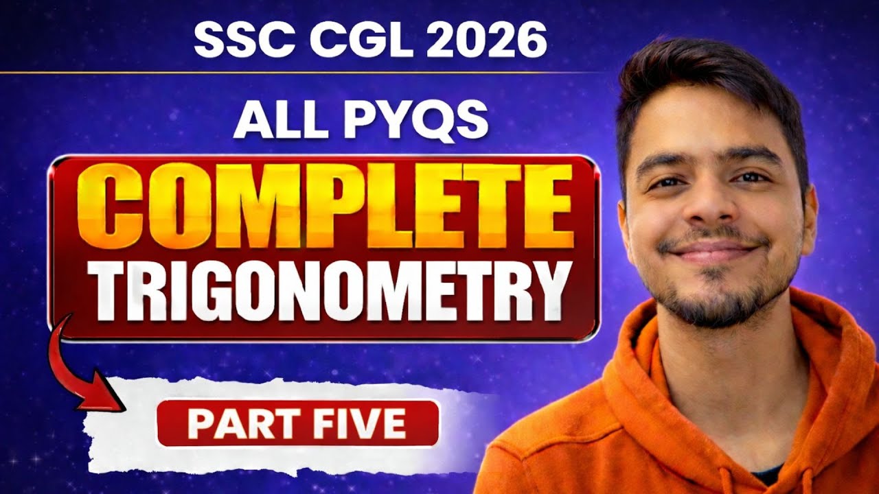 SOLVING ALL TRIGONOMETRY PYQ FOR SSC CGL 2026 || PART 5 ||