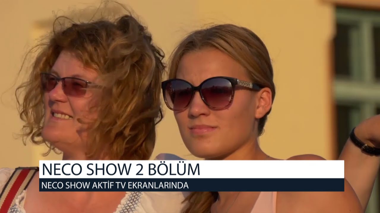 Neco Show - 2. B&ouml;l&uuml;m