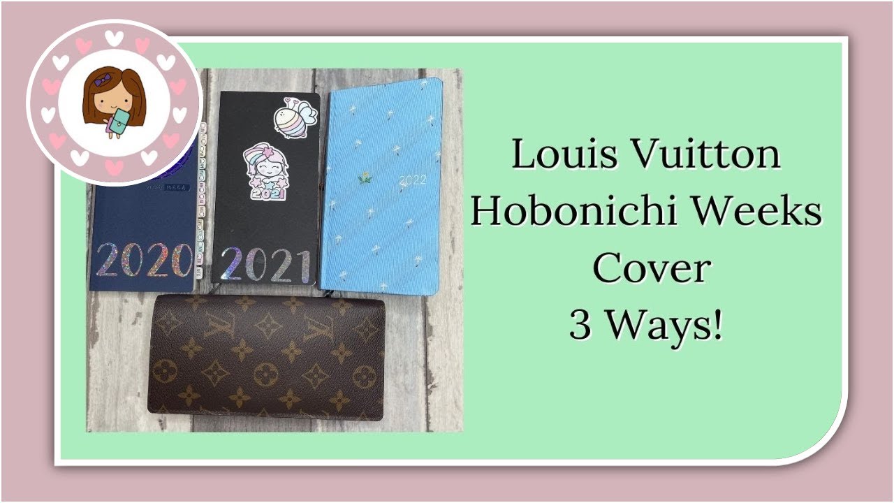 Louis Vuitton Hobonichi Weeks Cover - 3 ways