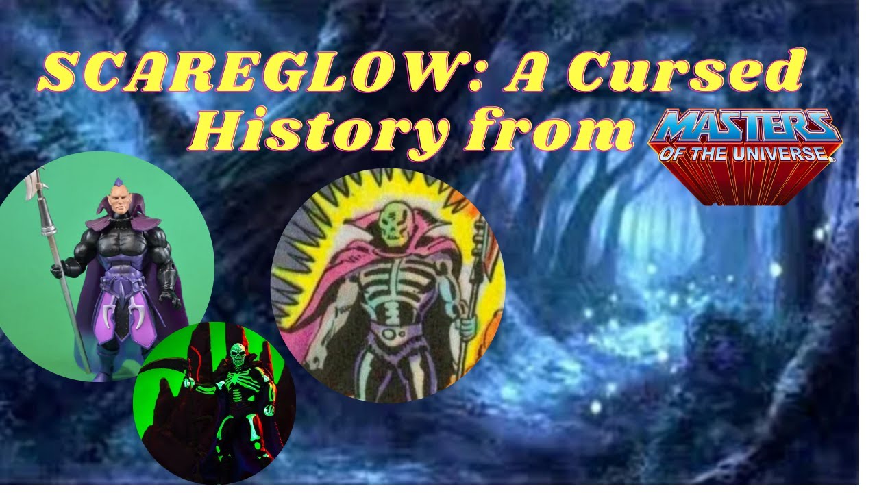 Who is SCAREGLOW from the Masters of the Universe (He-Man MOTU) World. A secret history