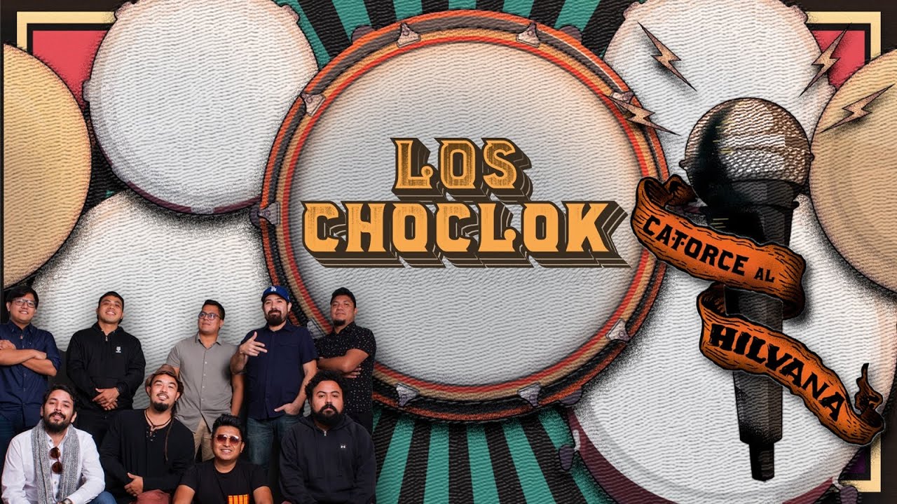 Catorce al Hilvana | Los Choclok